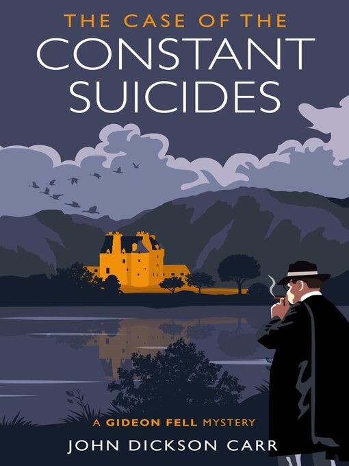 Title details for The Case of the Constant Suicides by John Dickson Carr - Available